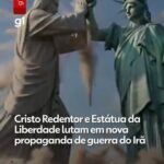 Cristo Redentor e Estátua da Liberdade lutam em nova propaganda de guerra do Irã; VÍDEO