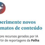 IA da Folha gera resumo, áudio, vídeo e playlist; conheça - 30/06/2026 - Tec